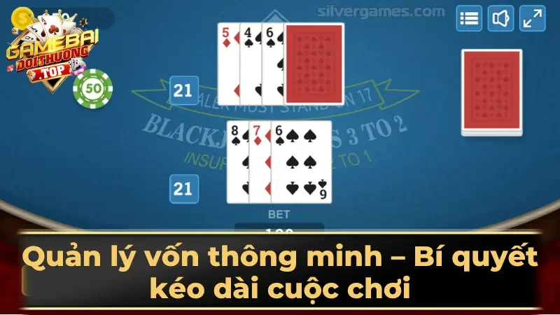 Quản lý vốn thông minh – Bí quyết kéo dài cuộc chơi